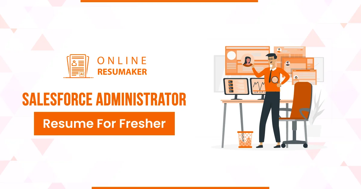 Impactful Salesforce Administrator Resume for Freshers